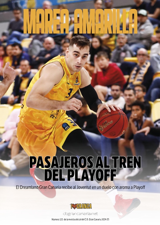 Revista Marea Amarilla - Número 121 - Temporada 2024-2025 - Club Baloncesto Gran Canaria